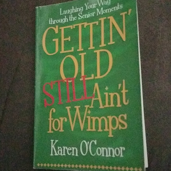 Gettin' Old Still Ain't for Wimps Book - Picture 1 of 5